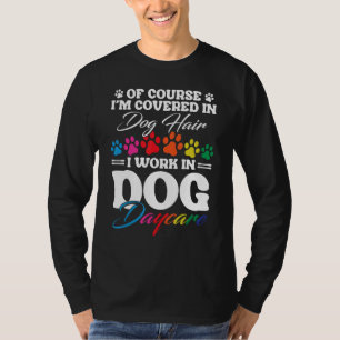 Doggie Day Care Play Essentials Service Dog Daycar T-Shirt