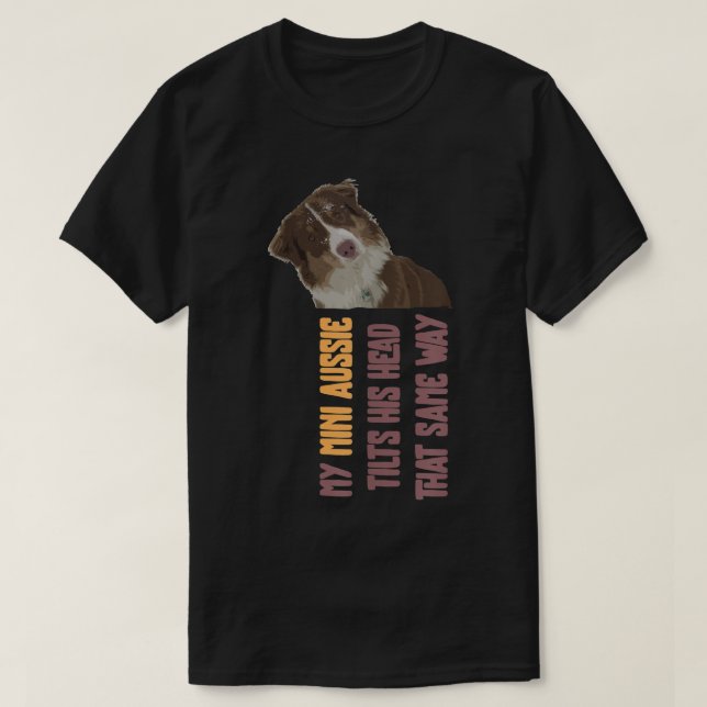 Doggie Pet Dog Owner Dog Lover Australian Shepherd T-Shirt (Design Front)