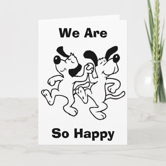 DOGGY DANCE FOR WE ARE SO "HAPPY FOR YOU" CARD (Front)