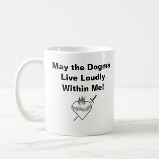 Dogma Lives Loudly Mug