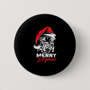 Dogmas French Bulldog Frenchie Christmas  2 Inch Round Button
