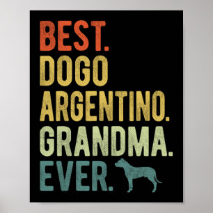 Dogo Argentino Grandma Ever Dog Lovers Mother's Da Poster
