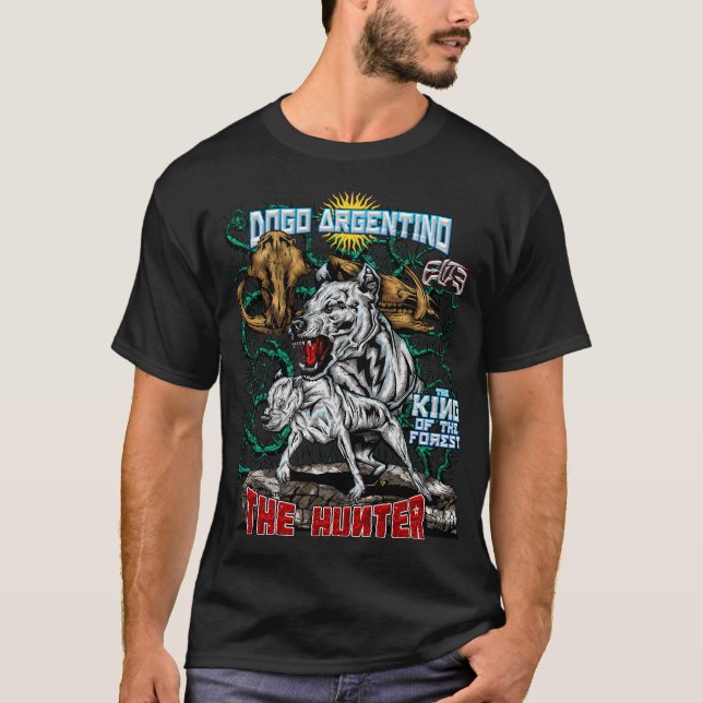 DOGO ARGENTINO - The Hunter - King of Forest T-Shirt (Front)