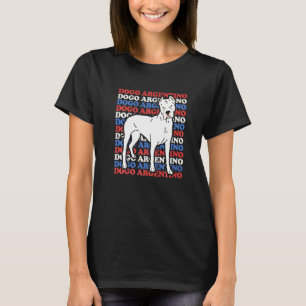 Dogo Argentinos Dog Owner Dogo Argentino 1 T-Shirt