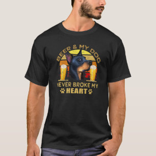 Dogs 365 Beer & Doberman Pinscher Dog Never Broke T-Shirt