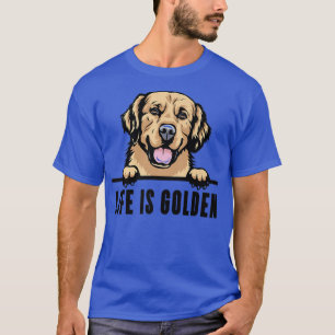 Dogs 365 Golden Retriever Dog Life is Golden T-Shirt