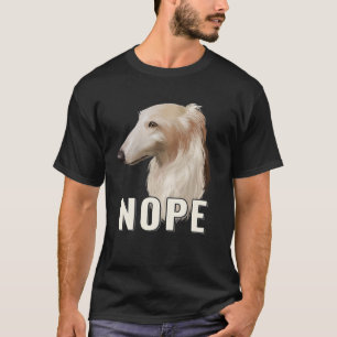 Dogs 365 Nope Lazy Borzoi Funny Dog Lover Pet Owne T-Shirt