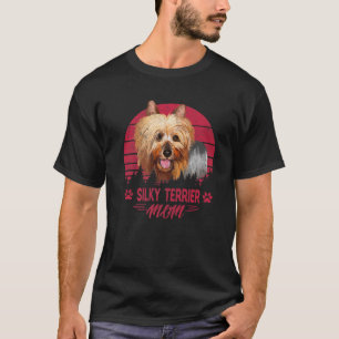 Dogs 365 Silky Terrier Mom Dog Gift For Women T-Shirt