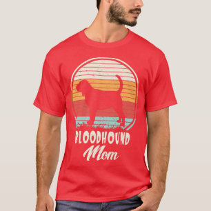 Dogs 365 Vintage Bloodhound Mom Dog Cute Funny Mot T-Shirt