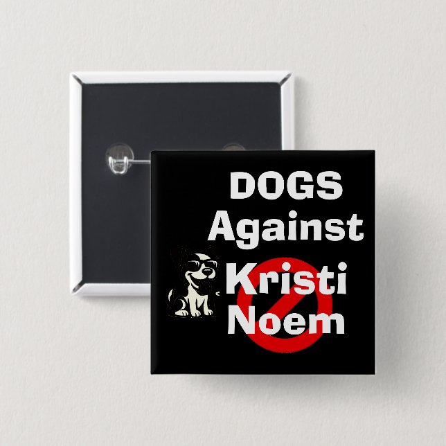 Dogs Against Kristi Noem Button (Front & Back)
