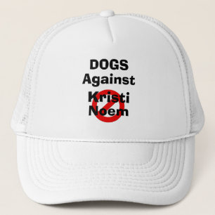 Dogs Against Kristi Noem Trucker Hat