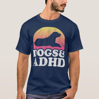 Dogs and ADHD Men's or Women's Dog562 T-Shirt