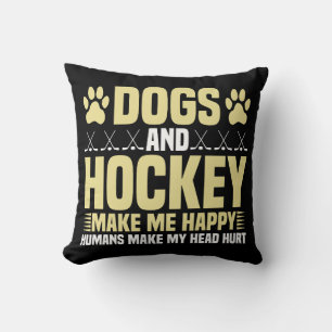 Dogs and Hockey Make Me Happy Throw Pillow