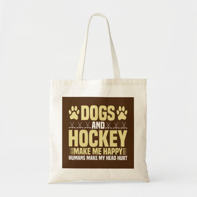 Dogs and Hockey Make Me Happy Tote Bag (Front)