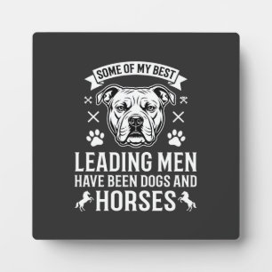 Dogs And Horses Leading Men Plaque