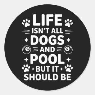 Dogs And Pool Billiards Funny Pool Classic Round Sticker