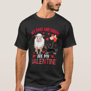Dogs And Sheeps Are My Valentine Dachshund With Sh T-Shirt