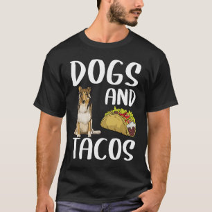 Dogs And Tacos Collie Mexican Food T-Shirt