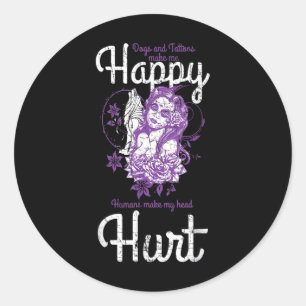 Dogs And Tattoos Makes Me Happy Dog Lover Tattoo A Classic Round Sticker