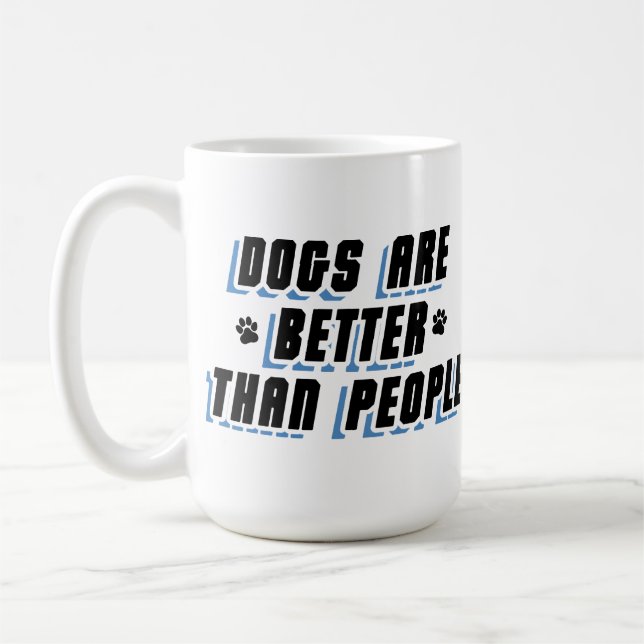 Dogs Are Better [Blk/Blu] Coffee Mug (Left)
