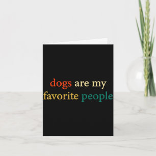 Dogs are favourite people funny dog lover vintage card