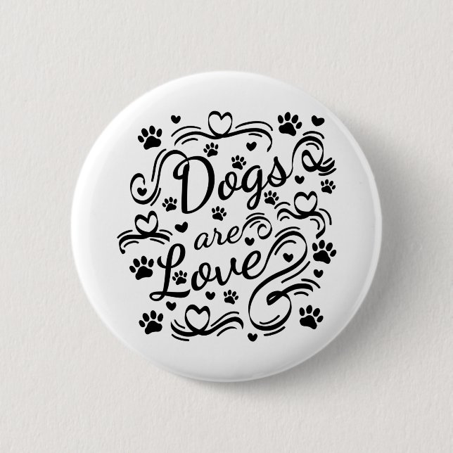 Dogs Are Love Paw And Hearts Typography 2 Inch Round Button (Front)