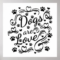 Dogs Are Love Paws And Hearts Typography