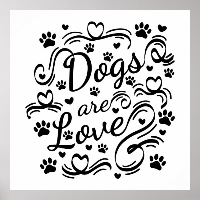 Dogs Are Love Paws And Hearts Typography Poster (Front)