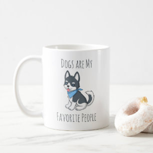 Dogs are me Favorite People Husky Puppy Dog Coffee Mug