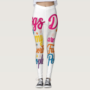Dogs Are My Favourite People Leggings