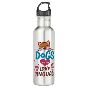Dogs Are My Love Language 710 Ml Water Bottle