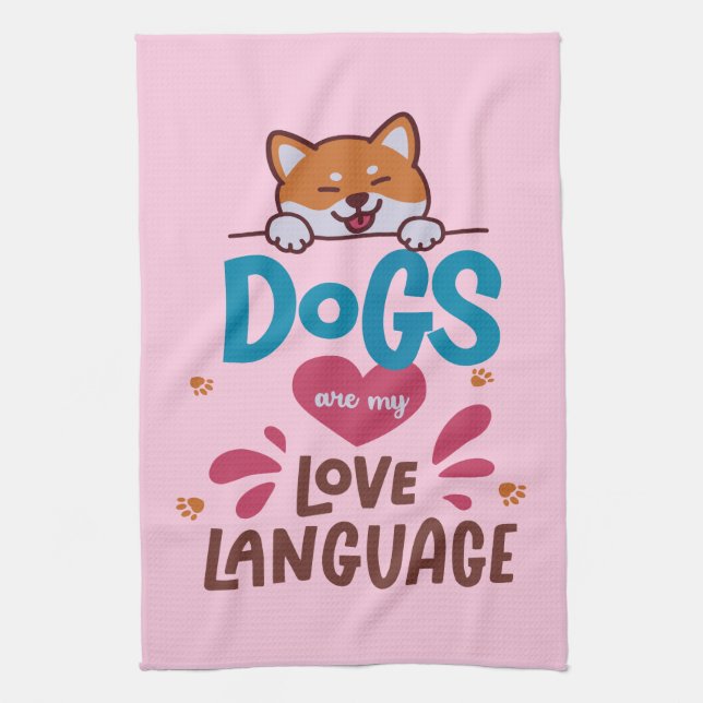 Dogs Are My Love Language Kitchen Towel (Vertical)