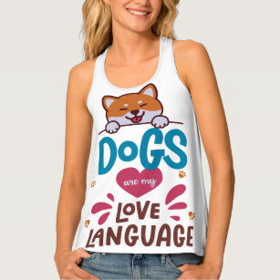 Dogs Are My Love Language Tank Top