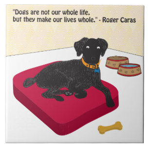 Dogs are not our whole life. tile
