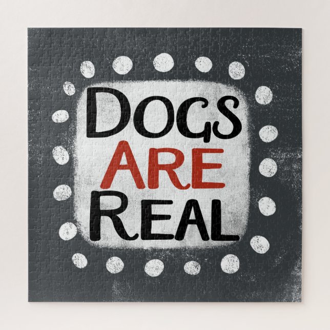 Dogs Are Real Jigsaw Puzzle (Vertical)