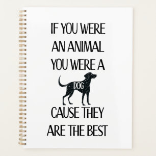 Dogs are the best Planner