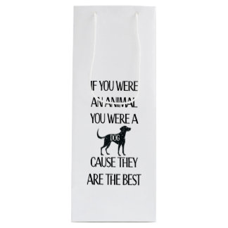 Dogs are the best wine gift bag