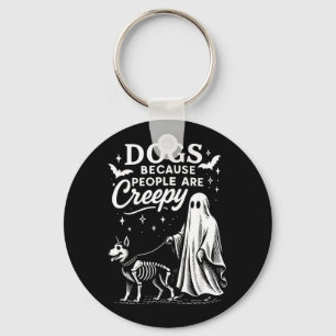 Dogs Because People Are Creepy Halloween German Keychain