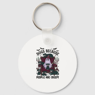 Dogs Because People Are Creepy Haloween Ghost Goth Keychain