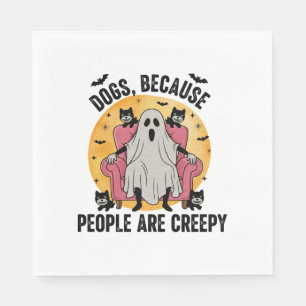 Dogs Because People Are Creepy Napkin
