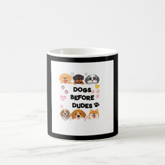  'Dogs Before Dudes' Mug Choose your Color & Text