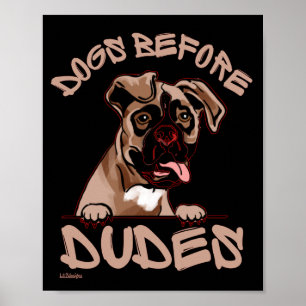 DOGS BEFORE DUDES Olde English Bulldog funny dog   Poster