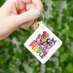 Dogs Before People Funny Dog Lover Quote Design Keychain