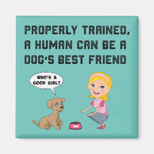 Dogs best friend magnet