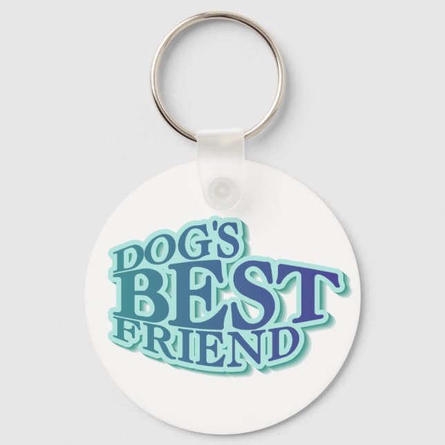 Dog's Best Friend Tshirts and Gifts Keychain (Front)