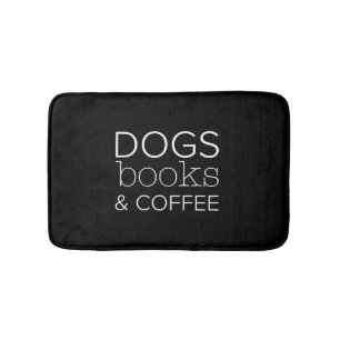 Dogs Books Coffee Bookworm Dog Mom Bath Mat