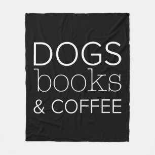 Dogs Books Coffee Bookworm Dog Mom Fleece Blanket