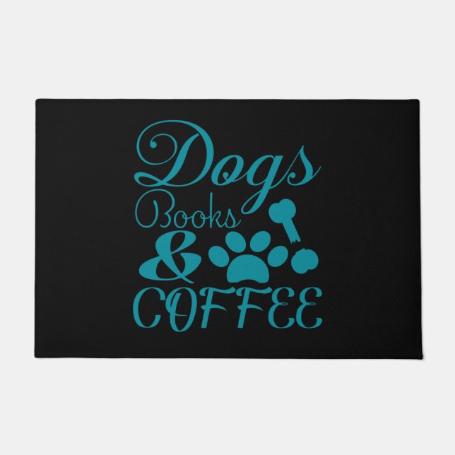 DOGS, BOOKS, & COFFEE DOOR MAT. DOORMAT (Front)