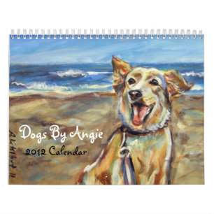 Dogs by Angie 2012 Calendar