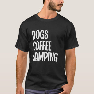 Dogs Coffee Camping Men, Women, Kids Happy Camper T-Shirt